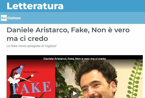 Daniele Aristarco, Fake, Non è vero ma ci credo