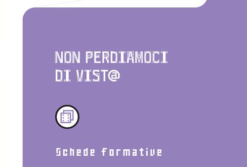 Non Perdiamoci di Vist@ - Schede formative